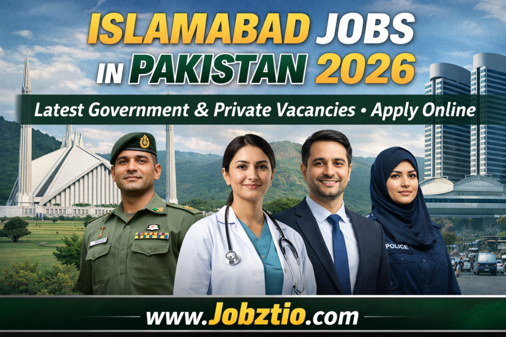 Islamabad Jobs in Pakistan 2026 – Latest Government & Private Vacancies Apply Online