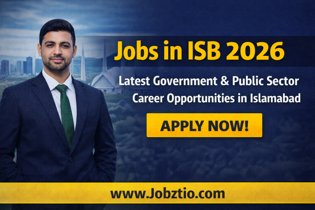Jobs in ISB 2026 – Todays Latest Govt/Private Vacancies